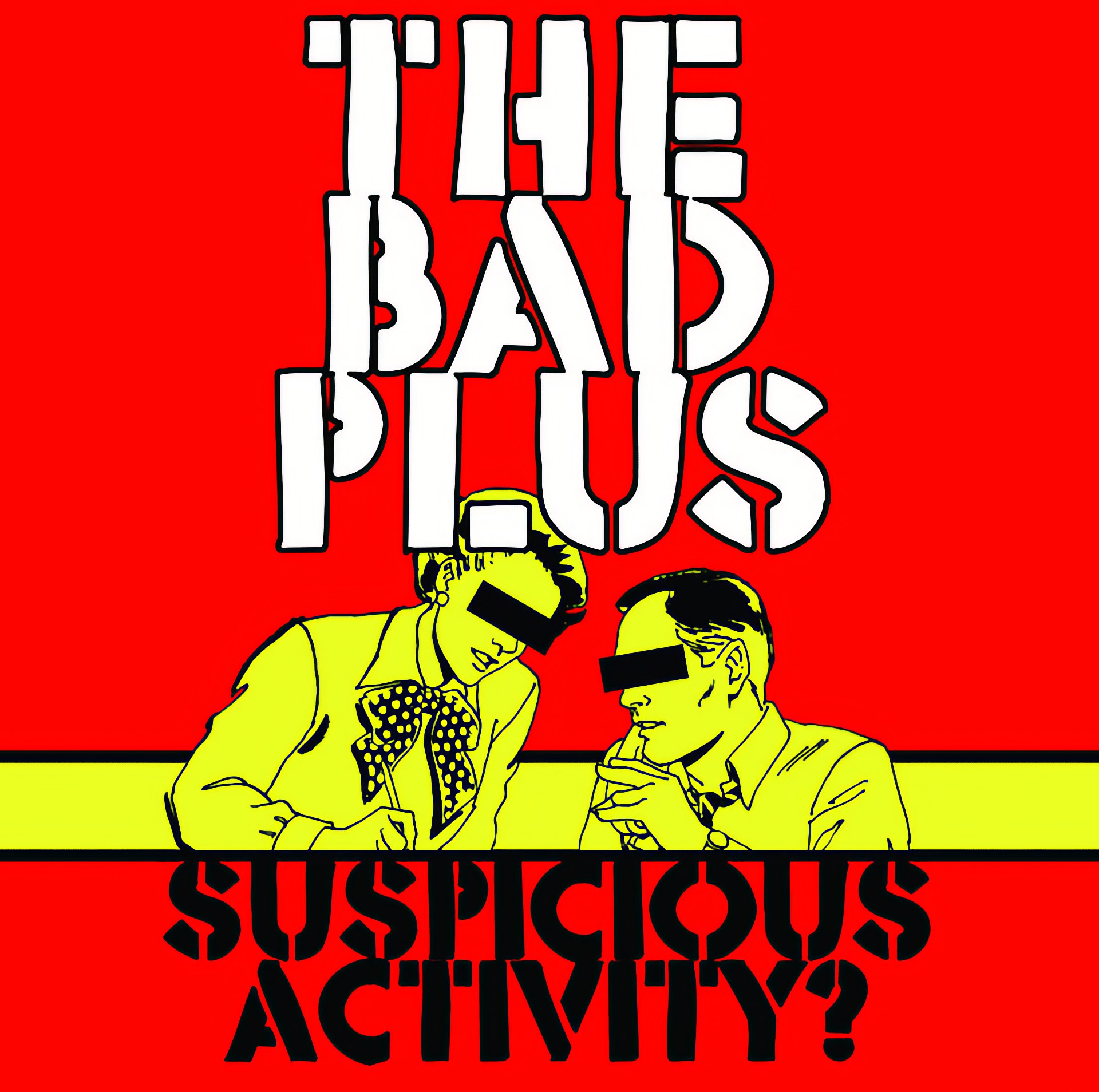 Cover art of Bad Plus album ‘Suspicious Activity?’